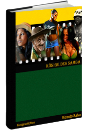 Könige des Samba - Tragikomödie von Ricardo Salva